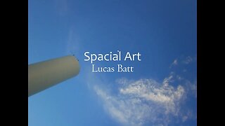 Spacial Art - Lucas Batt