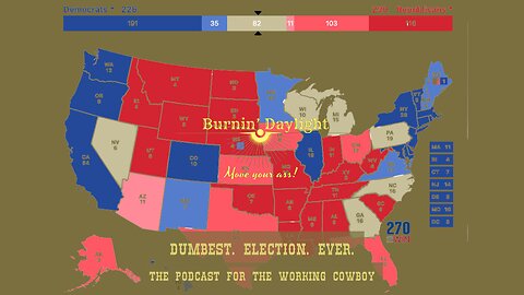 Dumbest. Election. Ever.
