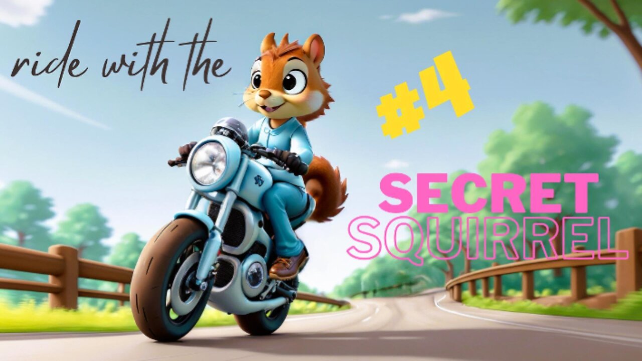 Ride with the Secret Squirrel #4