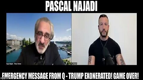 Pascal Najadi: Emergency Message From Q - Trump Exonerated! Game Over!