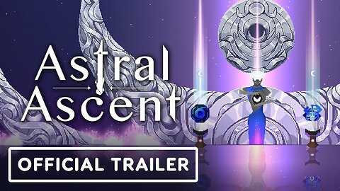 Astral Ascent - Official Cinematic Launch Trailer