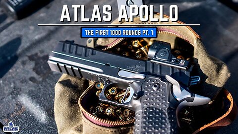 Atlas Apollo: The First 1000 Rounds Pt. 1