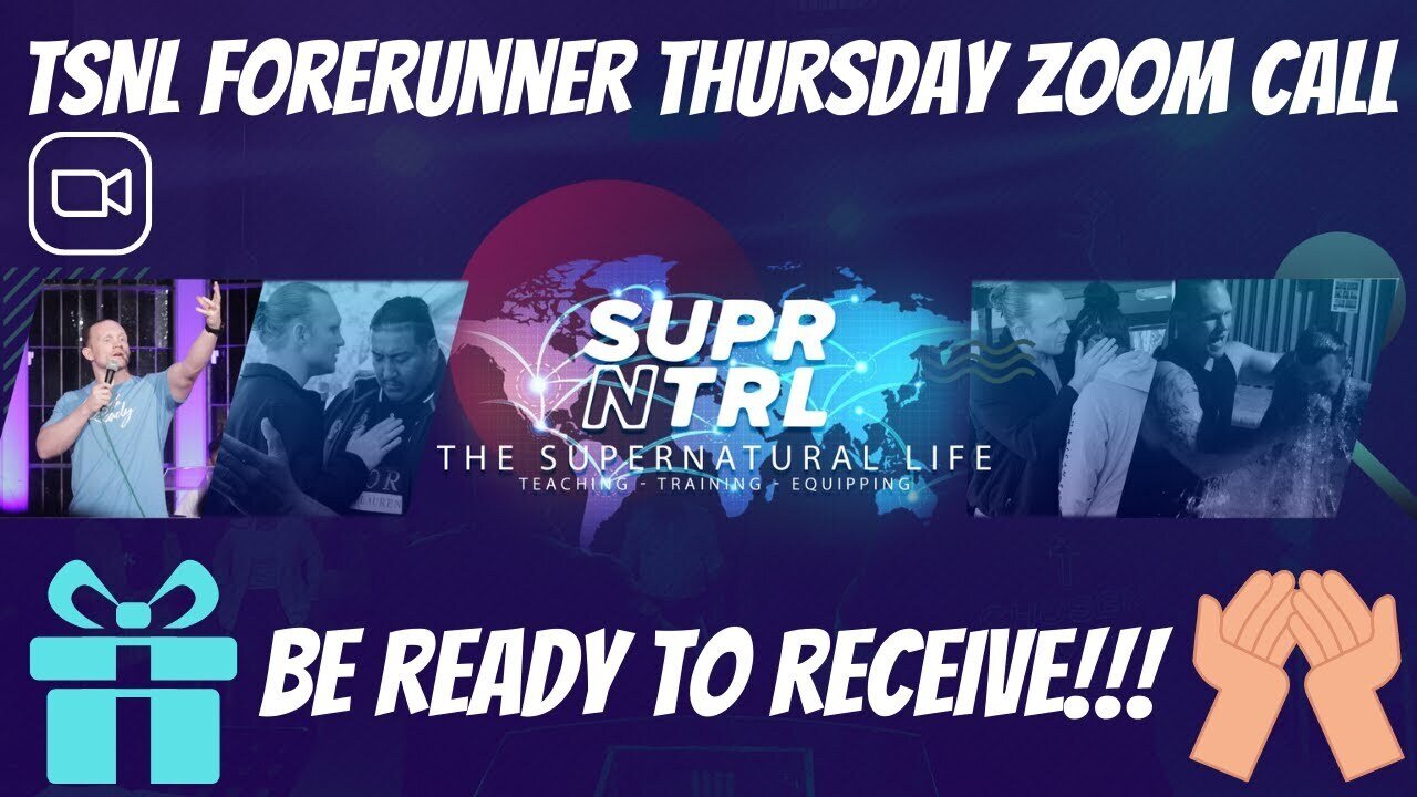 TSNL Forerunner Thursday Zoom Call | Be ready to RECEIVE!!!