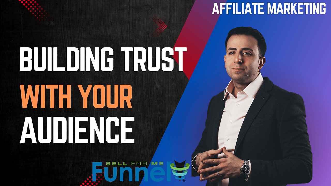 Affiliate Marketing - Building Trust with Audience