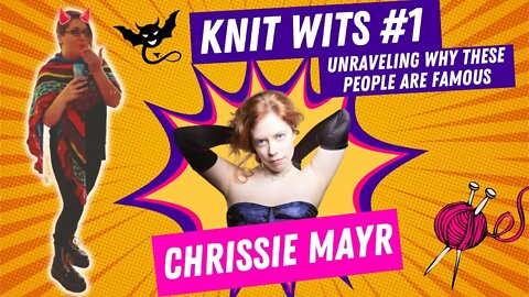 KNIT WITS #1: Unraveling how to be a "good" influencer with CHRISSIE MAYR