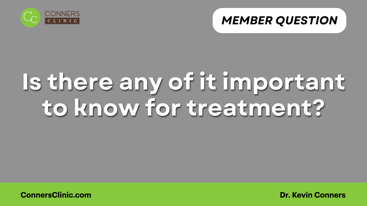 Is there any of it important to know for treatment?
