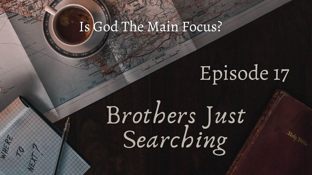 EP | #17 Is God The Main Focus?