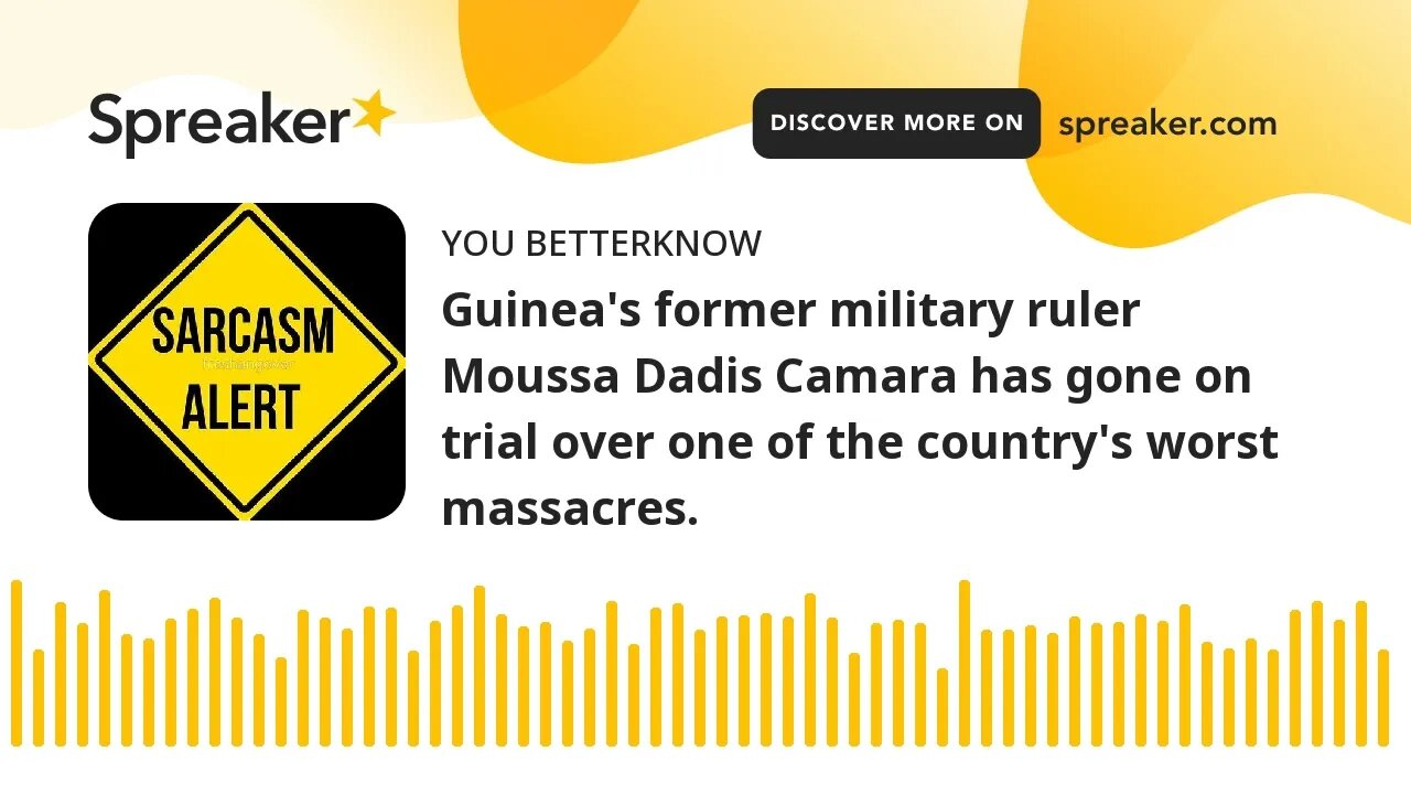 Guinea's former military ruler Moussa Dadis Camara has gone on trial over one of the country's worst