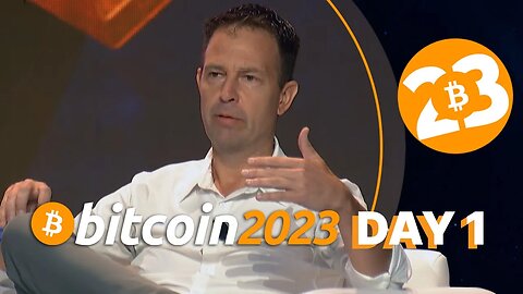 Bitcoin 2023 Conference - GA Day 1 Part 1