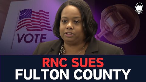 RNC SUES Fulton County over 2024 Election