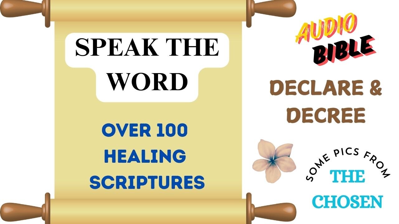 Speak the Word Healing Scriptures Declare and Decree