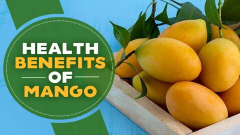 Benefits of Eating Mango