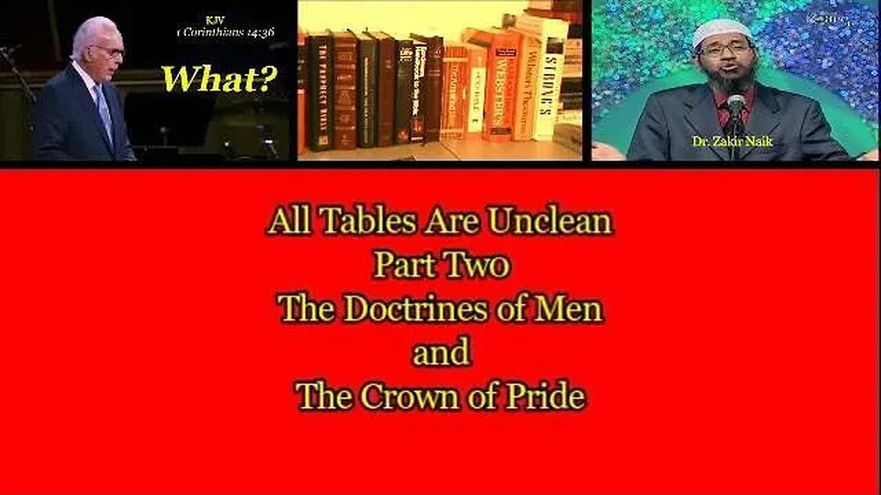 All Tables are Unclean Part 2: The Doctrines of Men and the Crown of Pride