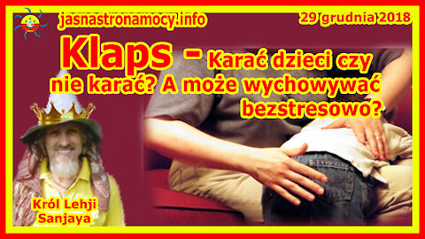 Klaps - Karać dzieci czy nie karać? A może wychowywać bezstresowo?