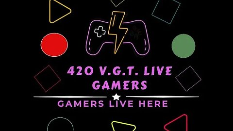 Welcome to 420VGTLIVE: GAMERS LIVE HERE