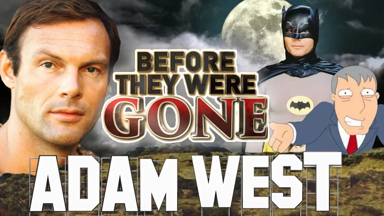 ADAM WEST - Before They Were GONE - BATMAN, FAMILY GUY