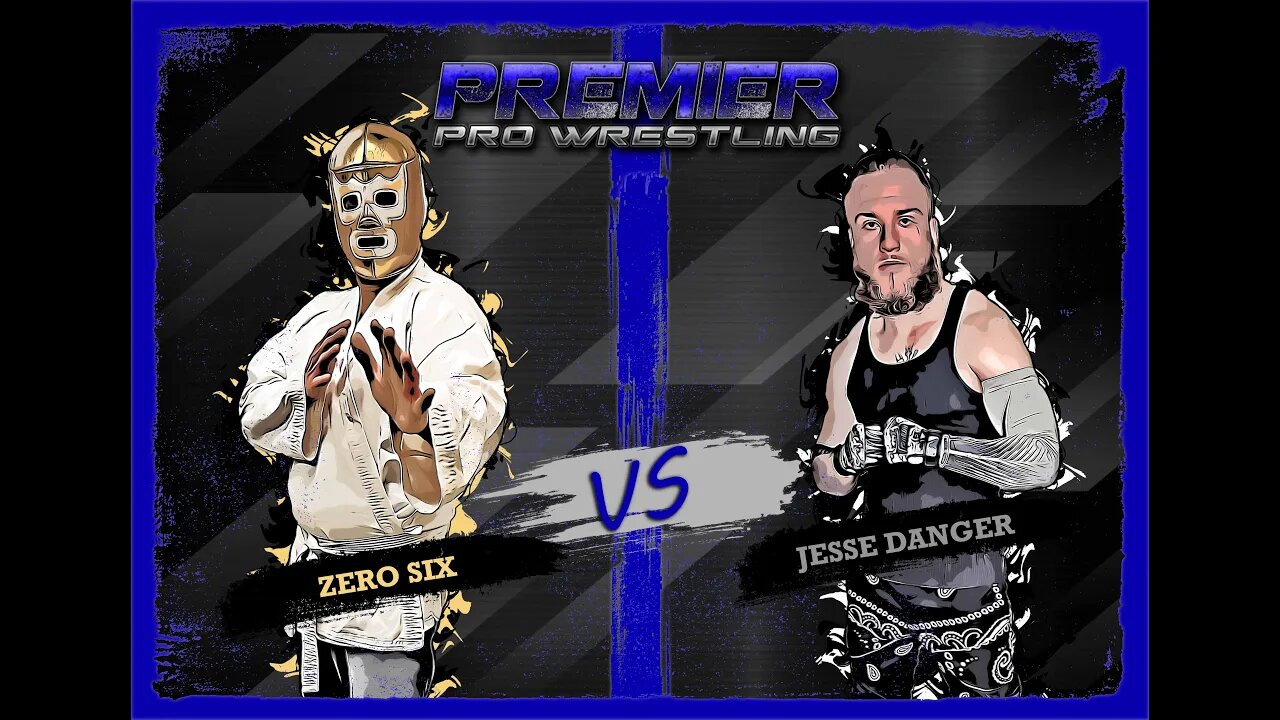 PPW #462 - Jesse Danger vs Zero Six