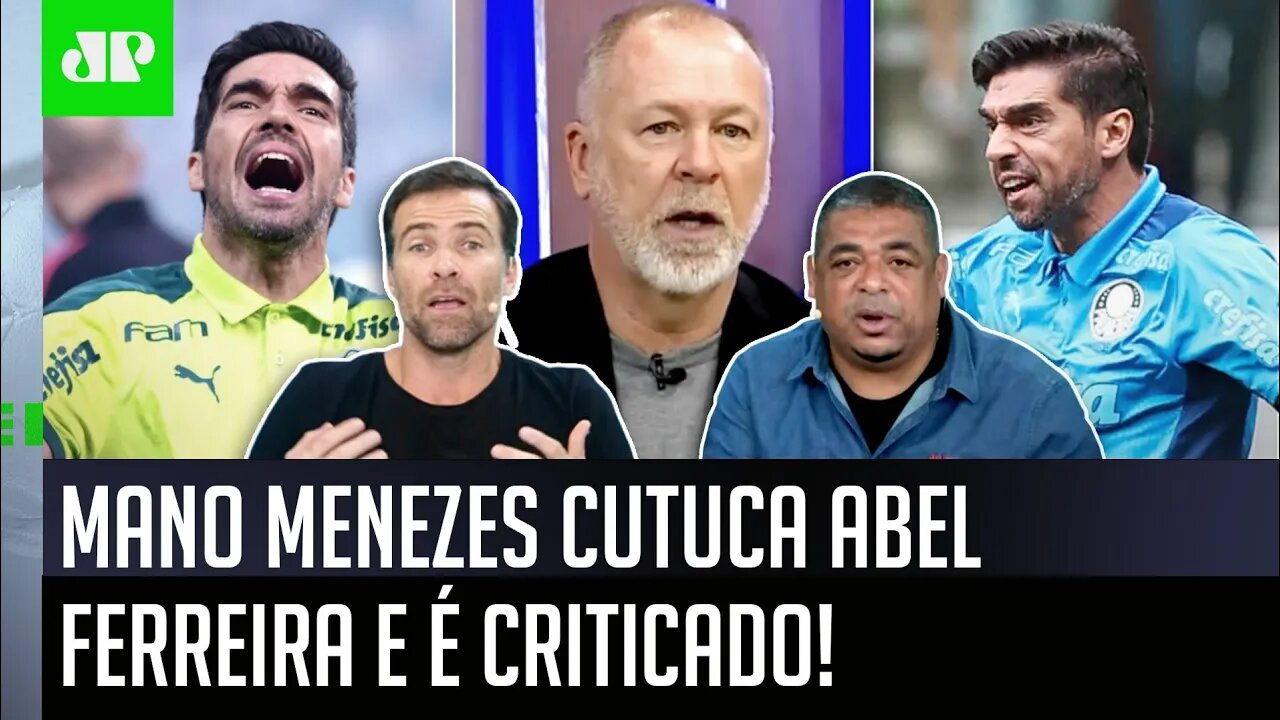 "Cara, ELE QUER APARECER!" Mano Menezes CUTUCA Abel Ferreira e É CRITICADO!