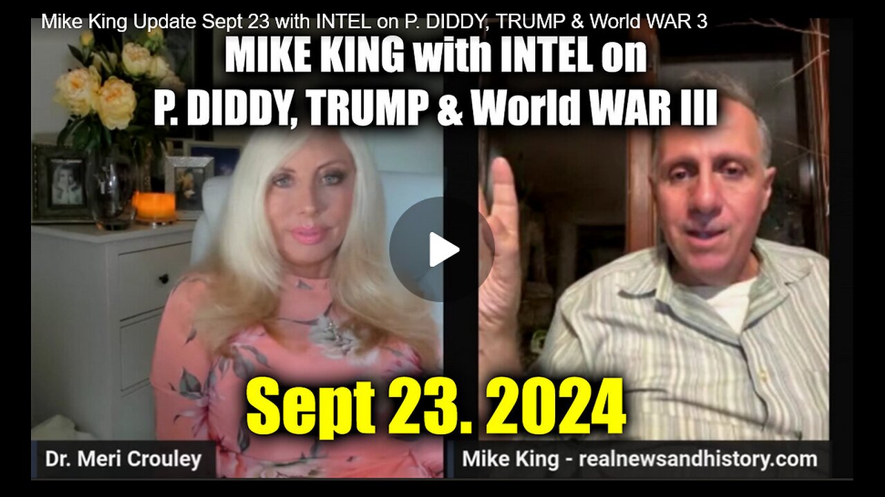 New Mike King Update Sept 23 With Intel on P_ Diddy_ Trump & World War 3 2024