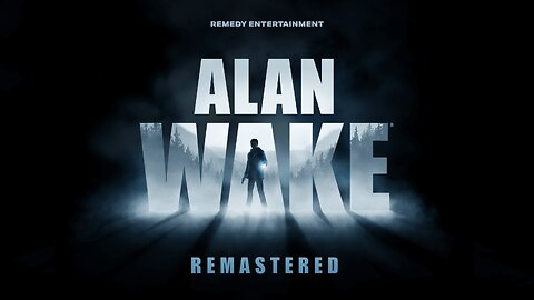 Alan Wake Remastered: Halloween Livestream - [P2]