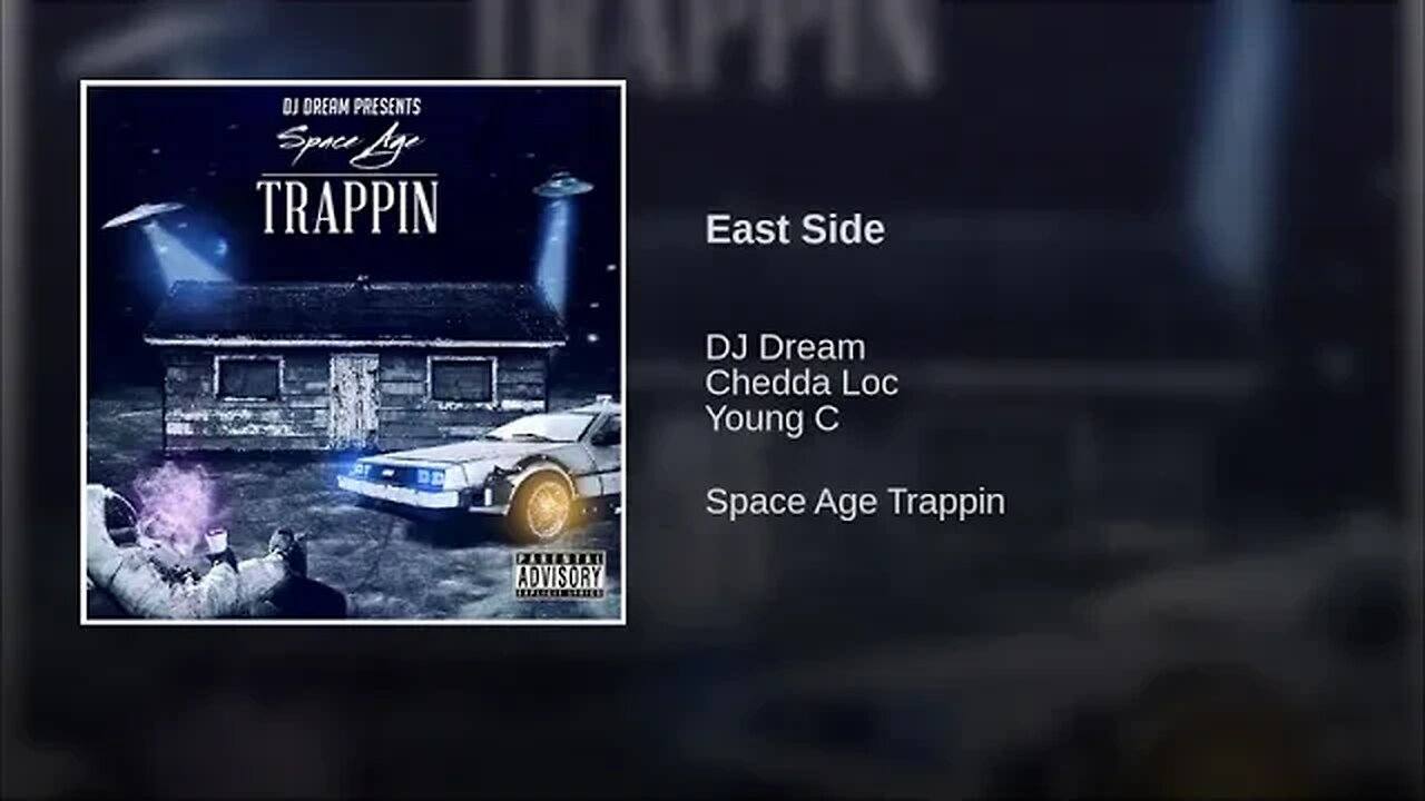DJ Dream214 - East Side (Space Age Trappin)