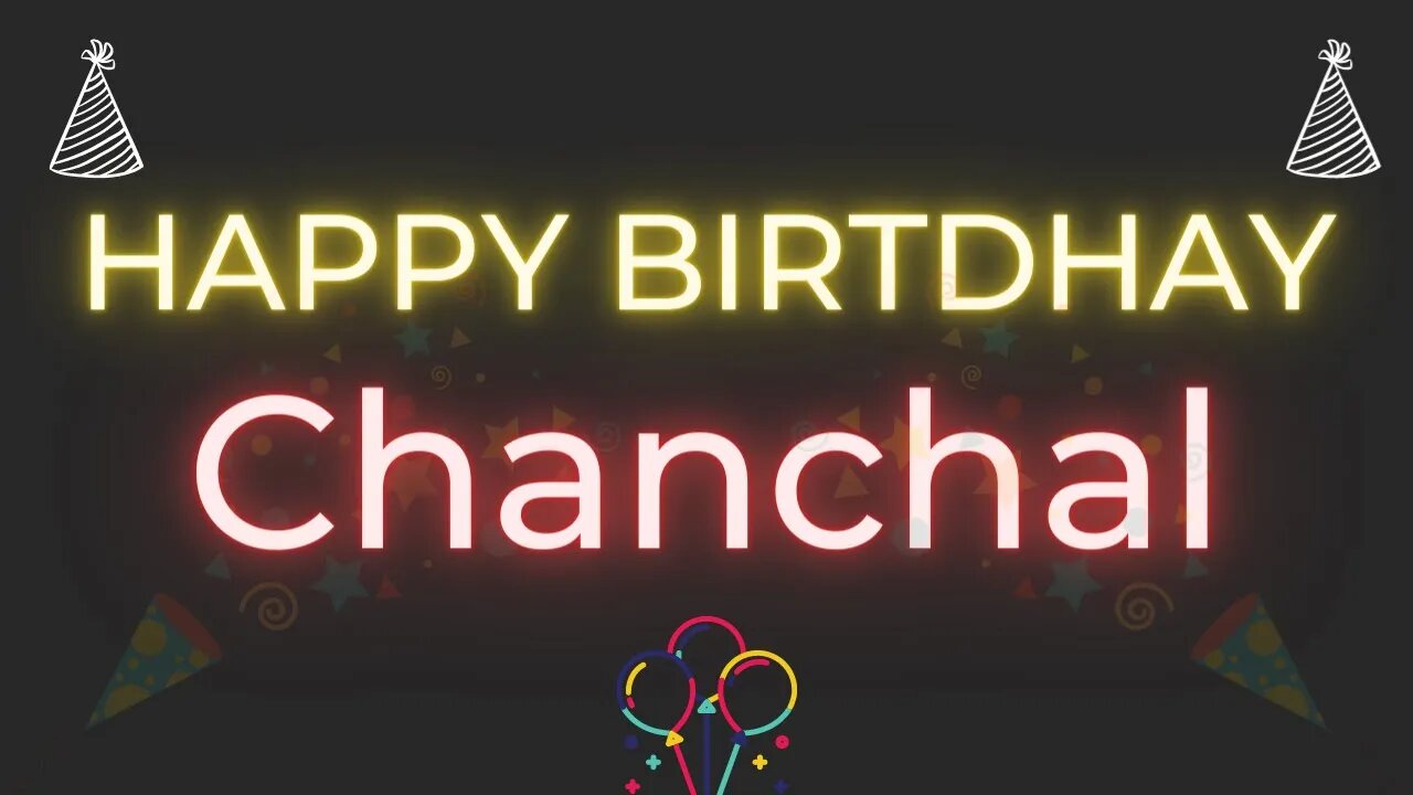 Happy Birthday to Chanchal - Birthday Wish From Birthday Bash