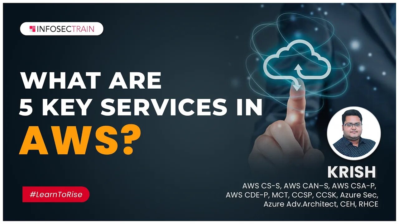 What are 5 Key Services in AWS? | AWS Cloud Services