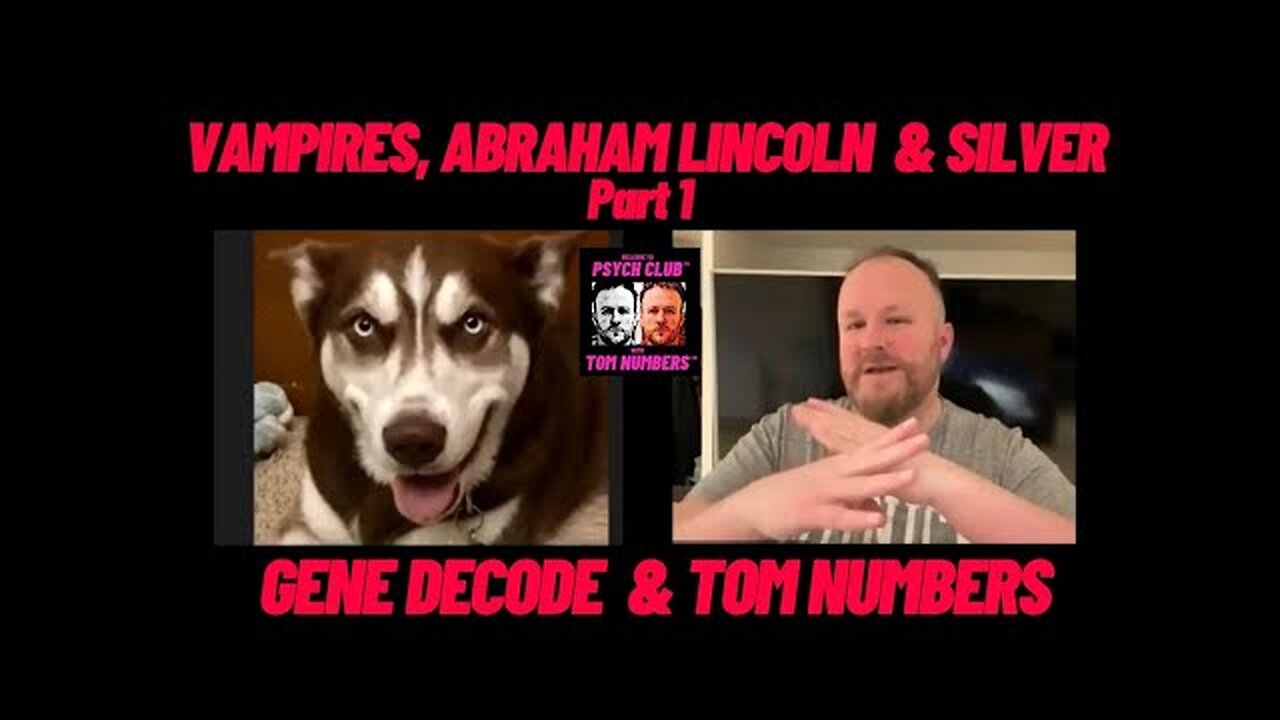 GENE DECODE : VAMPIRES, ABRAHAM LINCOLN & SILVER part 1….. with TOM NUMBERS