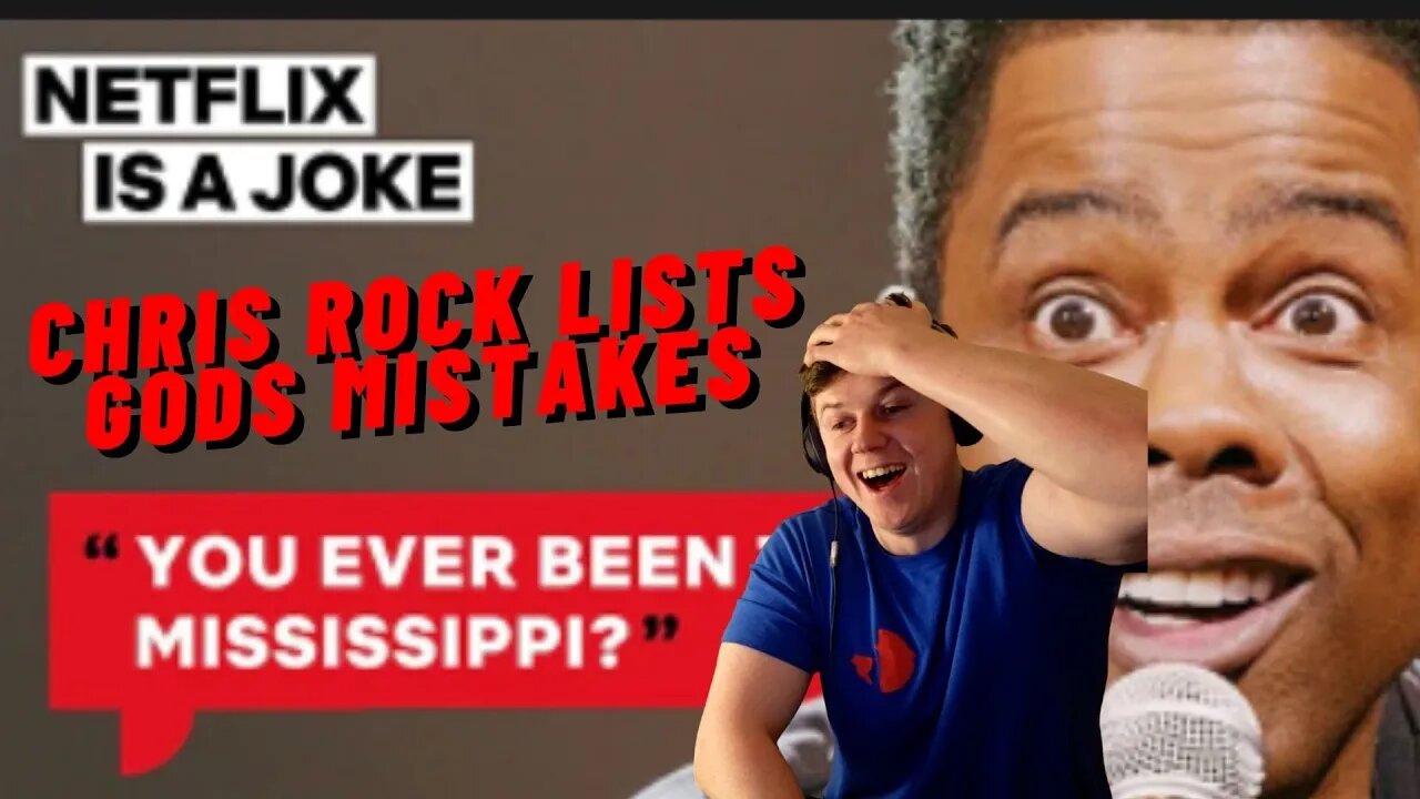 FIRST TIME WATCHING CHRIS ROCK LISTS GODS MISTAKES!! NETFLIX IS A JOKE YOUTUBE CHANNEL!!