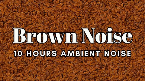 Brown Noise Vol. 1 | 30 Minutes Of Brown Noise