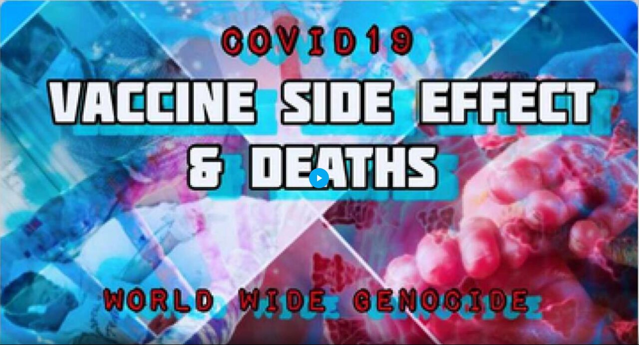 VAXX DEATHS & ADVERSE EFFECTS - WORLD WIDE 2022