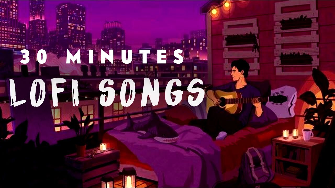 30 MINUTES OF PURE BOLLYWOOD LOFI SONGSLOFI MUSIC TO CHILL, RELAX, STUDY