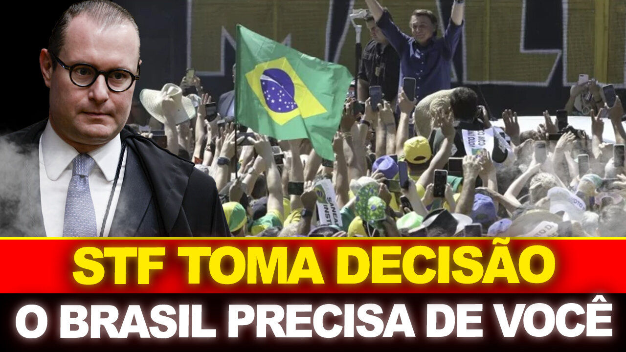 URGENTE !! STF TOMA DECISÃO AGORA... O BRASIL PRECISA DE VOCÊ !!