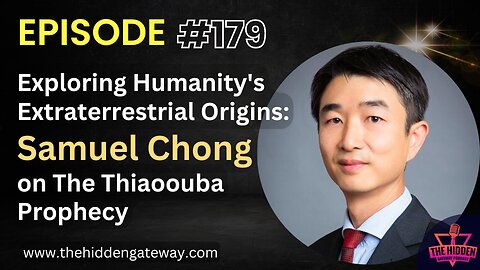 THG Episode 179 | Exploring Humanity's Extraterrestrial Origins: Samuel Chong on The Thiaoouba Prophecy