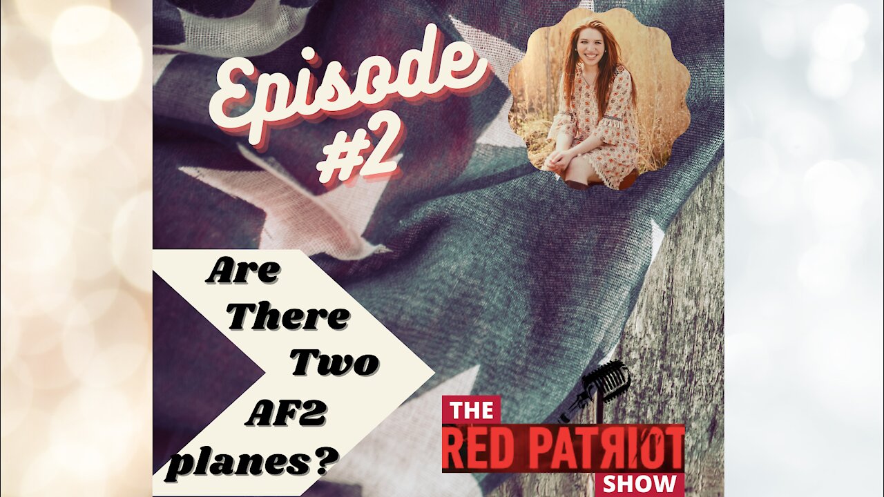 Episode #2: Two Air Force 2 Planes??