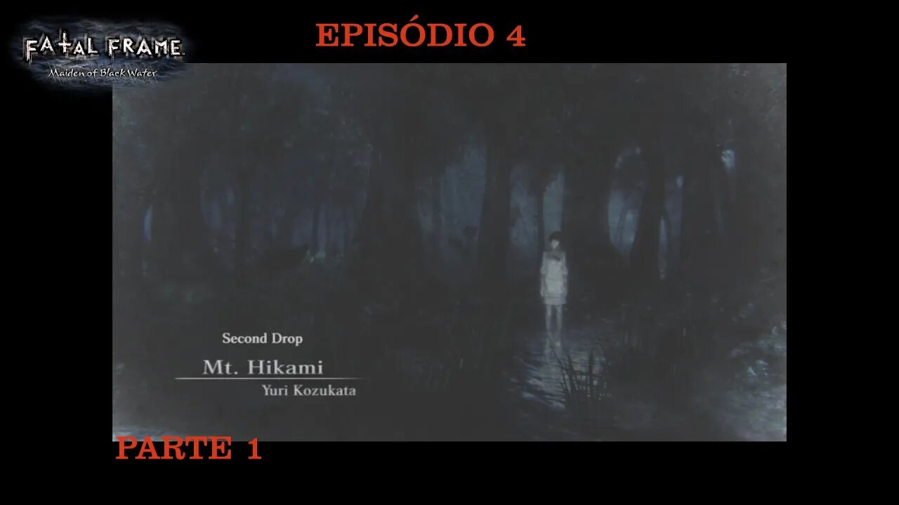 FATAL FRAME EP 4 SECOND DROP PART 1