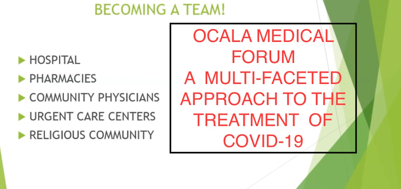 OCALA MEDICAL FORUM; A MULTI-FACETED APPROACH TO THE TREATMENT OF COVID-19