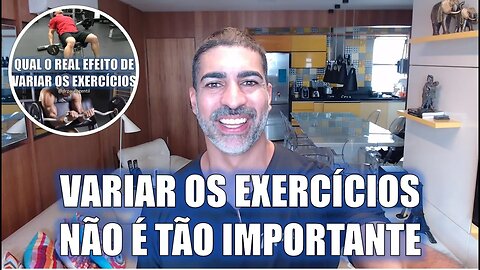 Devo variar os exercícios?