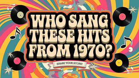 Who Sang These Hits From 1970?