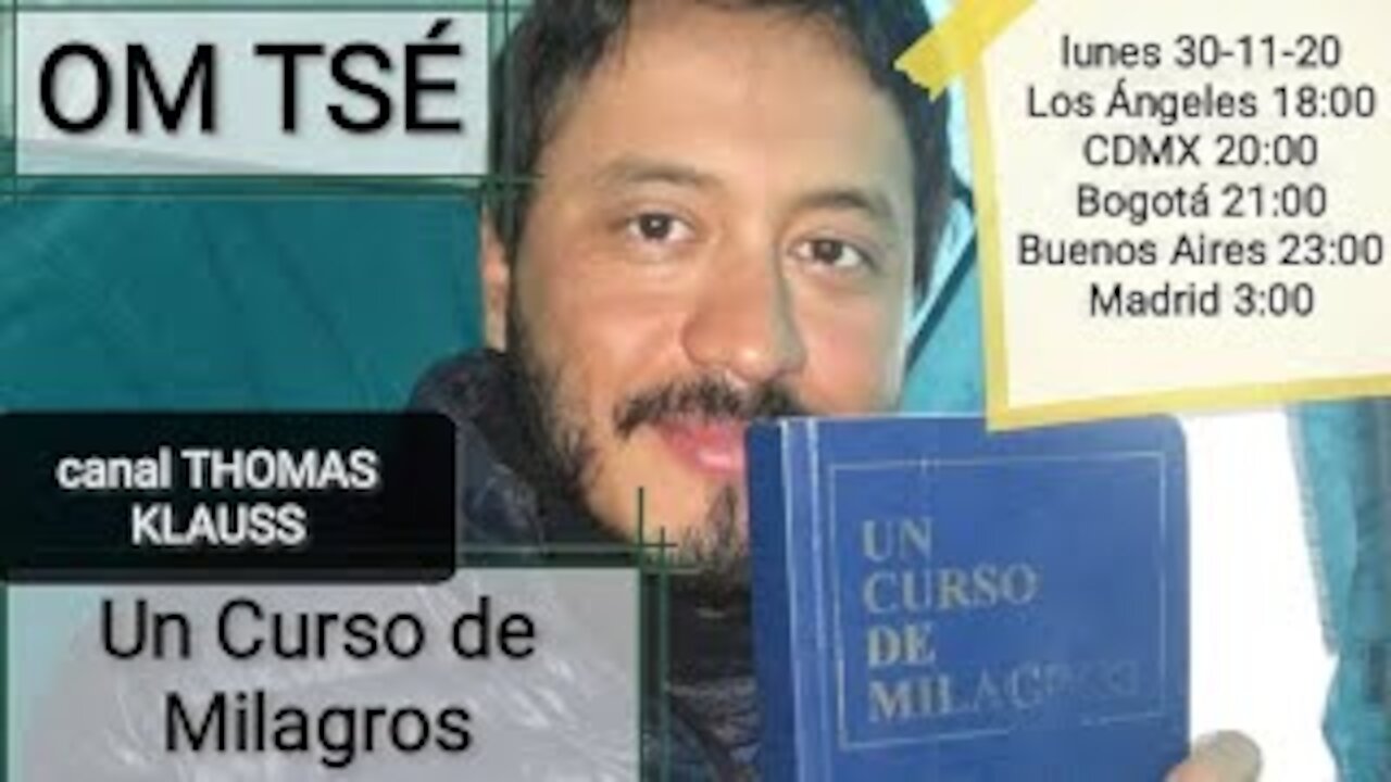 Un curso de milagros // Om Tsé