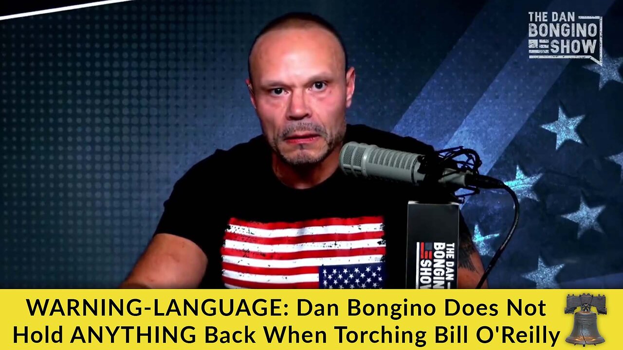 WARNING-LANGUAGE: Dan Bongino Does Not Hold ANYTHING Back When Torching Bill O'Reilly