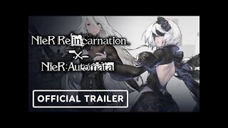 Nier Reincarnation x Nier: Automata - Official Resurrected Crossover Trailer