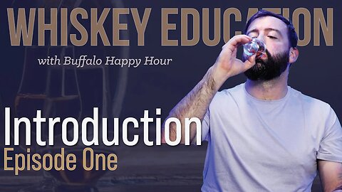 Want to Learn About Whiskey? | Whisk(e)y Education Ep. 1