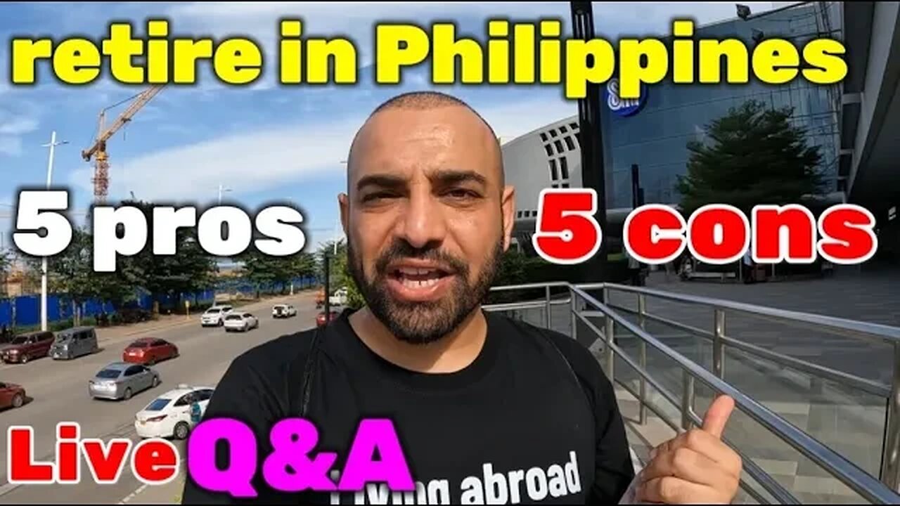 Should I retire in the Philippines (5 pros and cons) answering all your questions