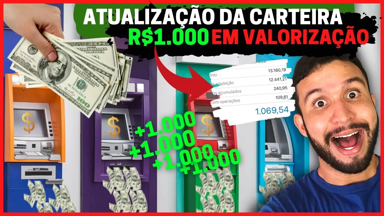 ✅ATUALIZAÇÃO DA CARTEIRA [R$1.000 EM VALORIZAÇÃO] SETEMBRO 2022