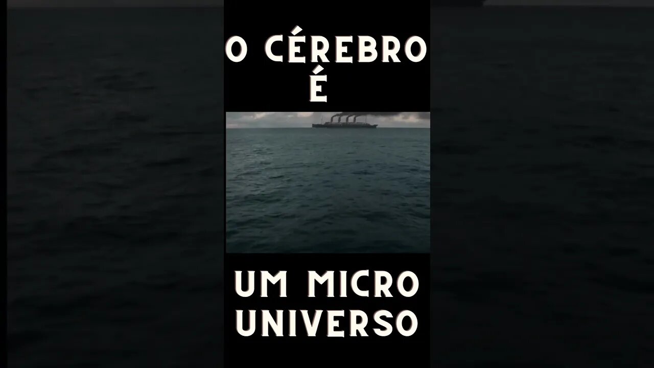 1889 - O Cérebro é um Universo