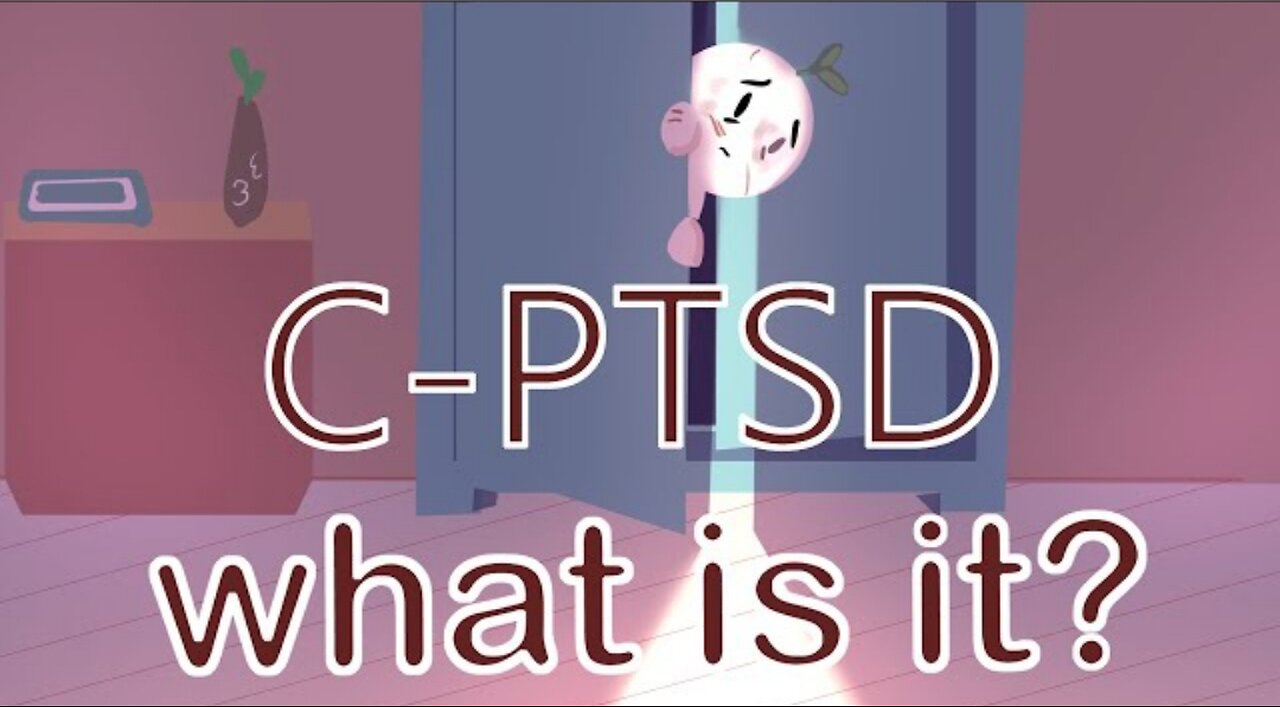 C-PTSD...What is it?