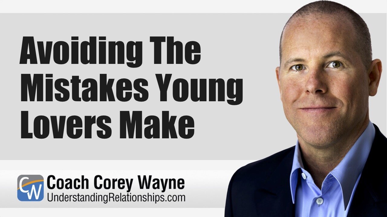 Avoiding The Mistakes Young Lovers Make