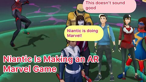 Niantic Is Creating an AR Marvel Game