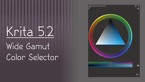 Krita 5.2 Tutorial: Wide Gamut Color Selector Part 1